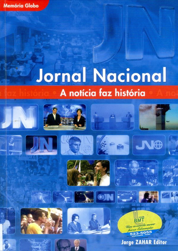 Jornal Nacional: a notícia faz história